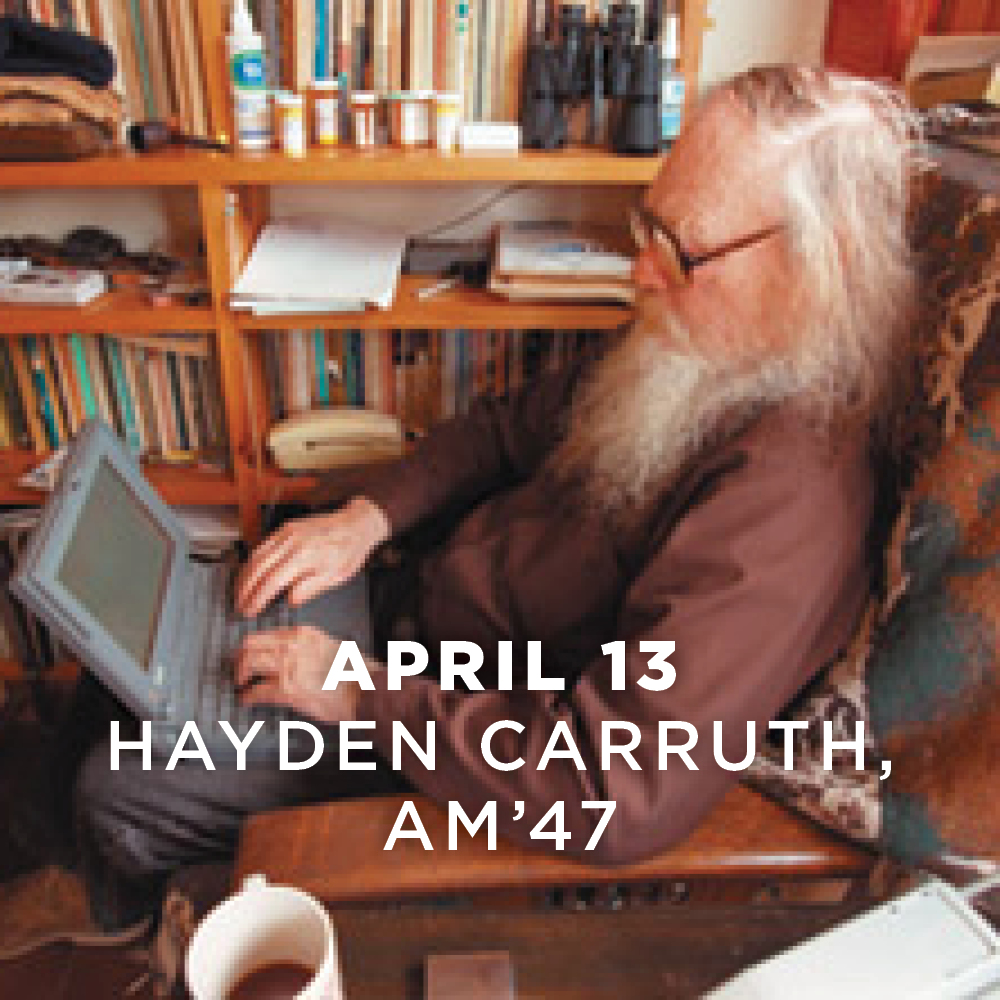 April 13, Hayden Carruth, AM’47