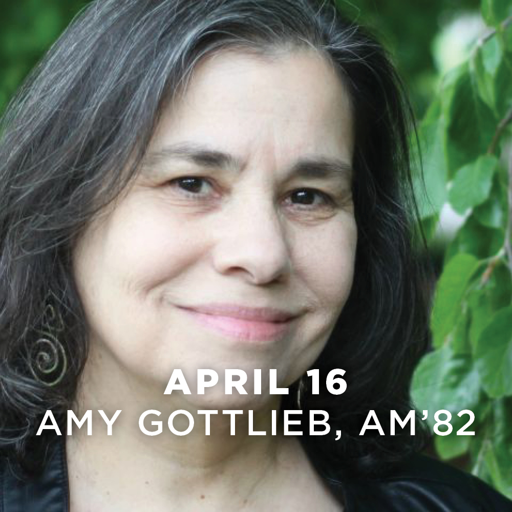 April 16, Amy Gottlieb, AM’82