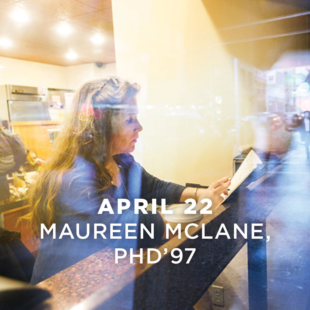 April 22, Maureen McLane, PhD’97